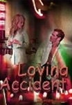 Loving Accident